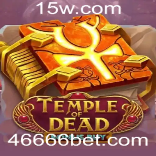 Temple of Dead Bonus Buy: Descubra o Fascínio do Jogo com Aposta 6666